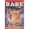Babe & Me: A Baseball Card Adventure