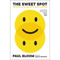 The Sweet Spot: The Pleasures of Suffering and the Search for Meaning