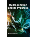 Hydrogenation and Its Progress