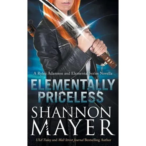 Elementally Priceless: A Rylee Adamson and Elemental Series Introductory Story