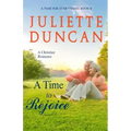A Time to Rejoice: A Christian Romance