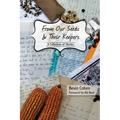 From Our Seeds and Their Keepers: A Collection of Stories