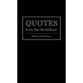 Quotes Every Man Should Know