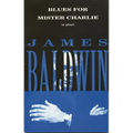 Blues for Mister Charlie: A Play
