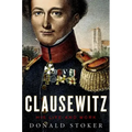 Clausewitz: His Life and Work