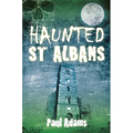 Haunted St Albans
