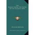 The Roman Empire The Empire Of The Edomite (1853)