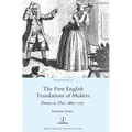 The First English Translations of Molière: Drama in Flux 1663-1732