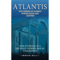 Atlantis: The Origins Of Ancient Civilizations And Mystery (New Evidence Of A Previous Technological Civilization)