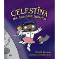 Celestina the Astronaut Ballerina