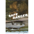 Safe Danger
