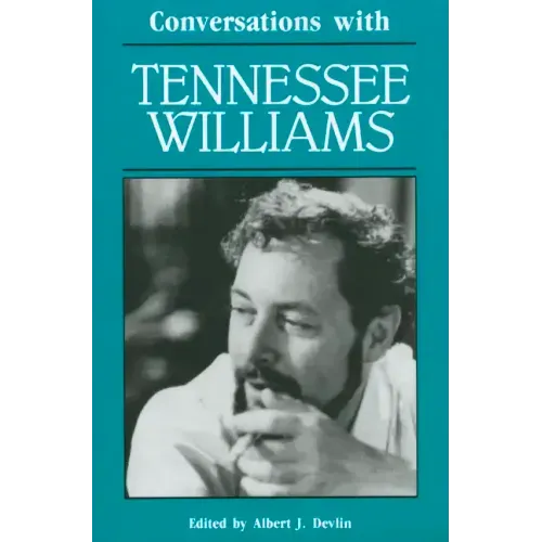 Conversations with Tennessee Williams