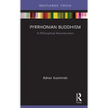 Pyrrhonian Buddhism: A Philosophical Reconstruction