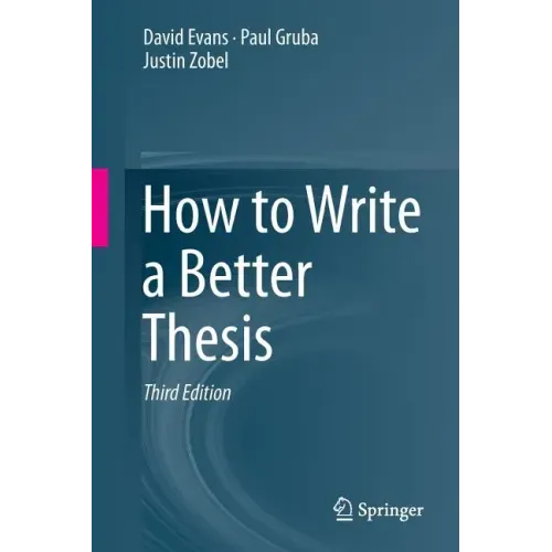 How to Write a Better Thesis