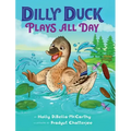 Dilly Duck Plays All Day