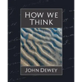 How We Think (New Edition)