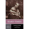 Hard Times: A Norton Critical Edition