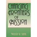 Changing Frontiers of Mission