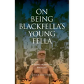 On Being Blackfella's Young Fella: Is Being Aboriginal Enough?