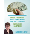6 Figure Fundraising
