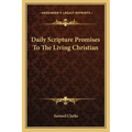 Daily Scripture Promises to the Living Christian