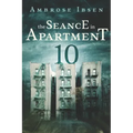 The Seance in Apartment 10