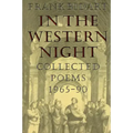In the Western Night: Collected Poems 1965-90