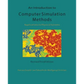 An Introduction to Computer Simulation Methods: Applications To Physical Systems