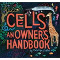 Cells: An Owner's Handbook