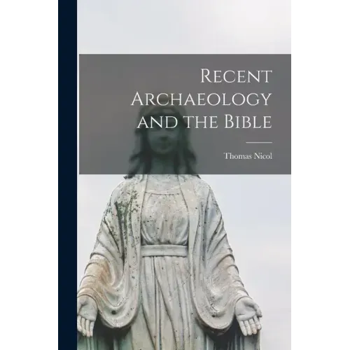 Recent Archaeology and the Bible