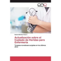 Actualización sobre el Cuidado de Heridas para Enfermería