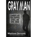 Gray Man: Camouflage for Crowds, Cities, and Civil Crisis