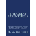 The Great Parenthesis: Timely messages on the interval between the 69th and 70th weeks of Daniel's prophecy