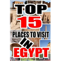 Top 15 Places to Visit in Egypt