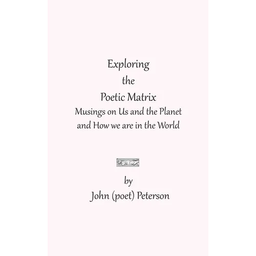 Exploring the Poetic Matrix