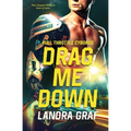 Drag Me Down