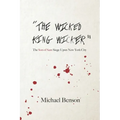 The Wicked King Wicker: The Son of Sam Siege Upon New York City