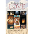 The Perfect Law of Love: Repairing the Breach