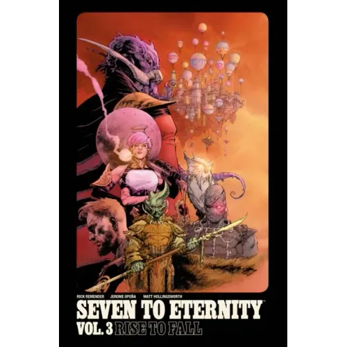 Seven to Eternity Volume 3: Rise to Fall