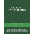 Lao Tzu's TAO TEH KING: BILINGUAL EDITION: original full text in CHINESE ideograms and romanization, with an ENGLISH translation by Dwight God