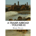 A Tramp Abroad - Volume 02