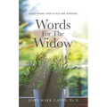 Words for the Widow: Discovering Your Place and Purpose