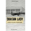 Dragon Lady: A History of the 1960 U-2 Spying Incident