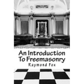 An Introduction To Freemasonry: What Is It And How To Join?