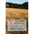 Soul Training in the Barn
