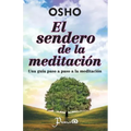 El sendero de la meditacion: Una guia paso a paso a la meditacion