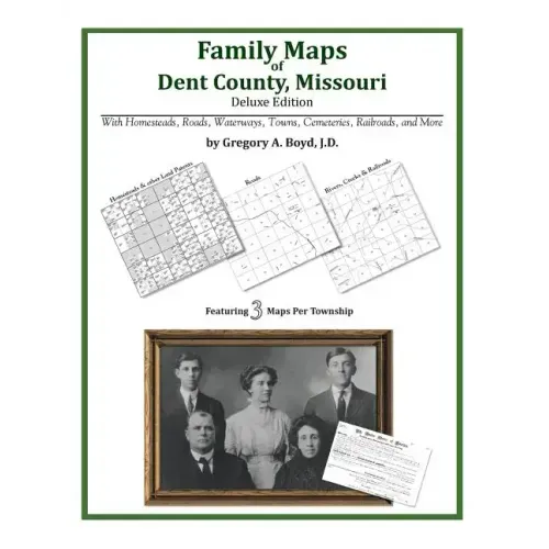 Family Maps of Dent County, Missouri