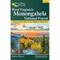 Five-Star Trails: West Virginia's Monongahela National Forest: 40 Spectacular Hikes in the Allegheny Mountains