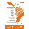 América Latina y el Caribe: Confianza, ¿Un bien escaso?