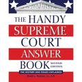 The Handy Supreme Court Answer Book: The History and Issues Explained